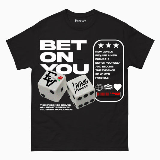 Bet On You Black - T Shirt